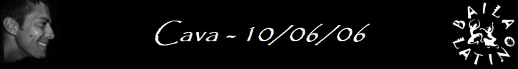 Cava - 10/06/06