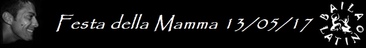 Festa della Mamma 13/05/17