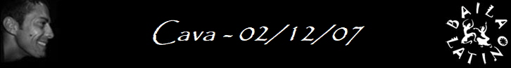 Cava - 02/12/07
