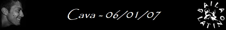Cava - 06/01/07