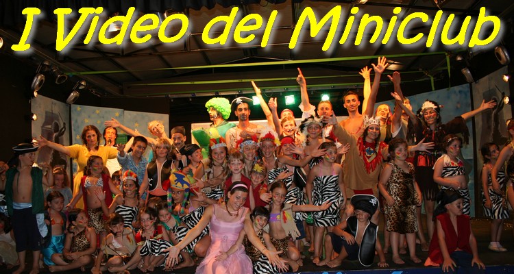 I Video del Miniclub - Sito Ufficiale dell'Equipe d'Animazione del Villaggio Sirio 2010