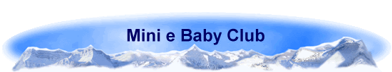 Mini e Baby Club